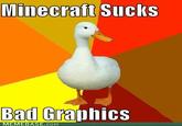 Technologically Impaired Duck