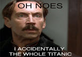 I Accidentally