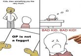 Bad Boy! Bad Boy!
