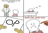 Bad Boy! Bad Boy!
