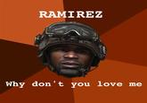 Ramirez, Do Everything!