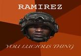 Ramirez, Do Everything!
