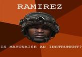 Ramirez, Do Everything!