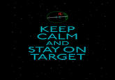Keep Calm and Carry On