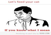 If You Know What I Mean