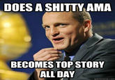 Woody Harrelson Reddit AMA