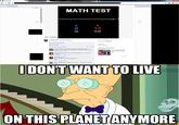 I Don't Want to Live on This Planet Anymore