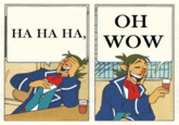 Ha Ha Ha, Oh Wow