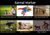 What People Think I Do / What I Really Do