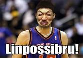 #Linsanity / Jeremy Lin