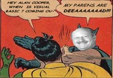 My Parents Are Dead / Batman Slapping Robin