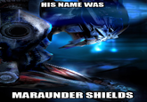 Marauder Shields