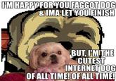 My Faggot Dog