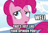 That's just like, your opinion, man