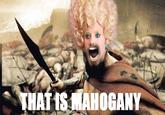 That Is Mahogany