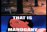 That Is Mahogany