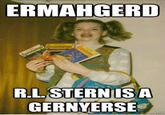 Ermahgerd