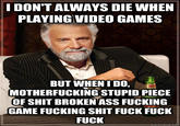 The Most Interesting Man in the World