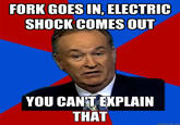 Bill O'Reilly You Can't Explain That