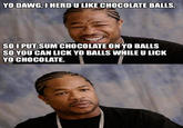 Xzibit Yo Dawg