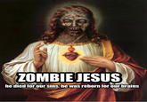 Zombie Jesus