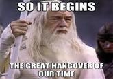 So it begins/Foreboding Gandalf