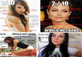2/10 Would Not Bang