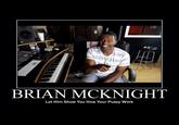 Brian McKnight "If You're Ready To Learn"