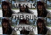 Why is the Rum Gone?