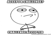 Challenge Accepted