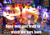 Some Men Just Want to Watch the World Burn
