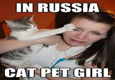 In Soviet Russia...