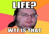 Butthurt Dweller / Gordo Granudo