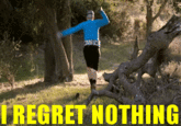 I Regret Nothing