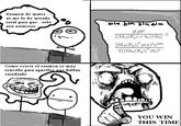 You Win This Time!