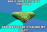 Overly Attached Girlfriend
