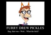 Drew Pickles