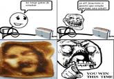 You Win This Time!