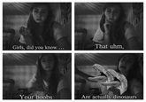 Hey Girls, Did You Know...