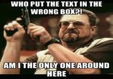Am I the Only One Around Here
