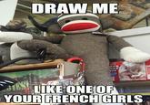 Draw Me Like One of Your French Girls