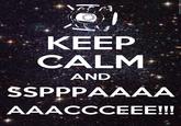 Keep Calm and Carry On