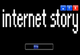 Internet Story