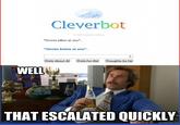 That Escalated Quickly