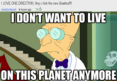 I Don't Want to Live on This Planet Anymore