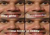 Hey Girls, Did You Know...