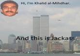 And Welcome to Jackass