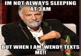 The Most Interesting Man in the World