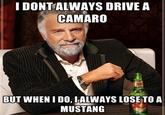 The Most Interesting Man in the World