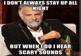 The Most Interesting Man in the World